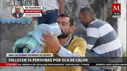 En Baja California, 14 personas han muerto por ola de calor en un mes