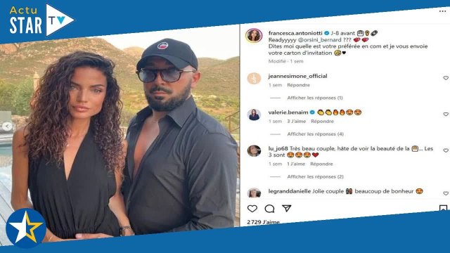 Francesca Antoniotti (TPMP, Star Academy) mariée : elle a dit oui à Bernard Orsini lors d'une magnif