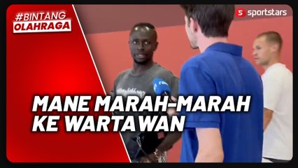Tolak Diwawancarai, Sadio Mane Marah-Marah ke Wartawan