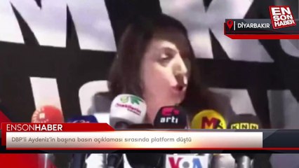 DBP'li Aydeniz'in başına basın açıklaması sırasında platform düştü