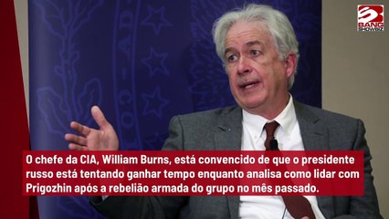 Chefe da CIA acredita que Putin ainda deve se vingar de Prigozhin