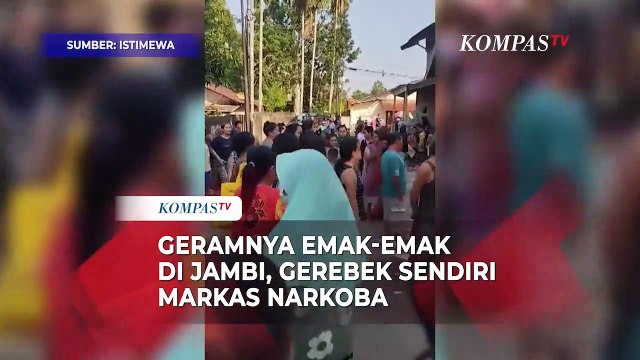 Aksi Emak-Emak Gerebek Sendiri Basecamp Narkoba di Jambi