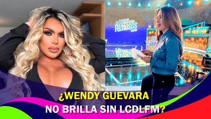 ¿Wendy Guevara no brilla sin La casa de los famosos México?