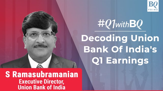 Q1 Review| Decoding Union Bank Of India's Earnings | BQ Prime