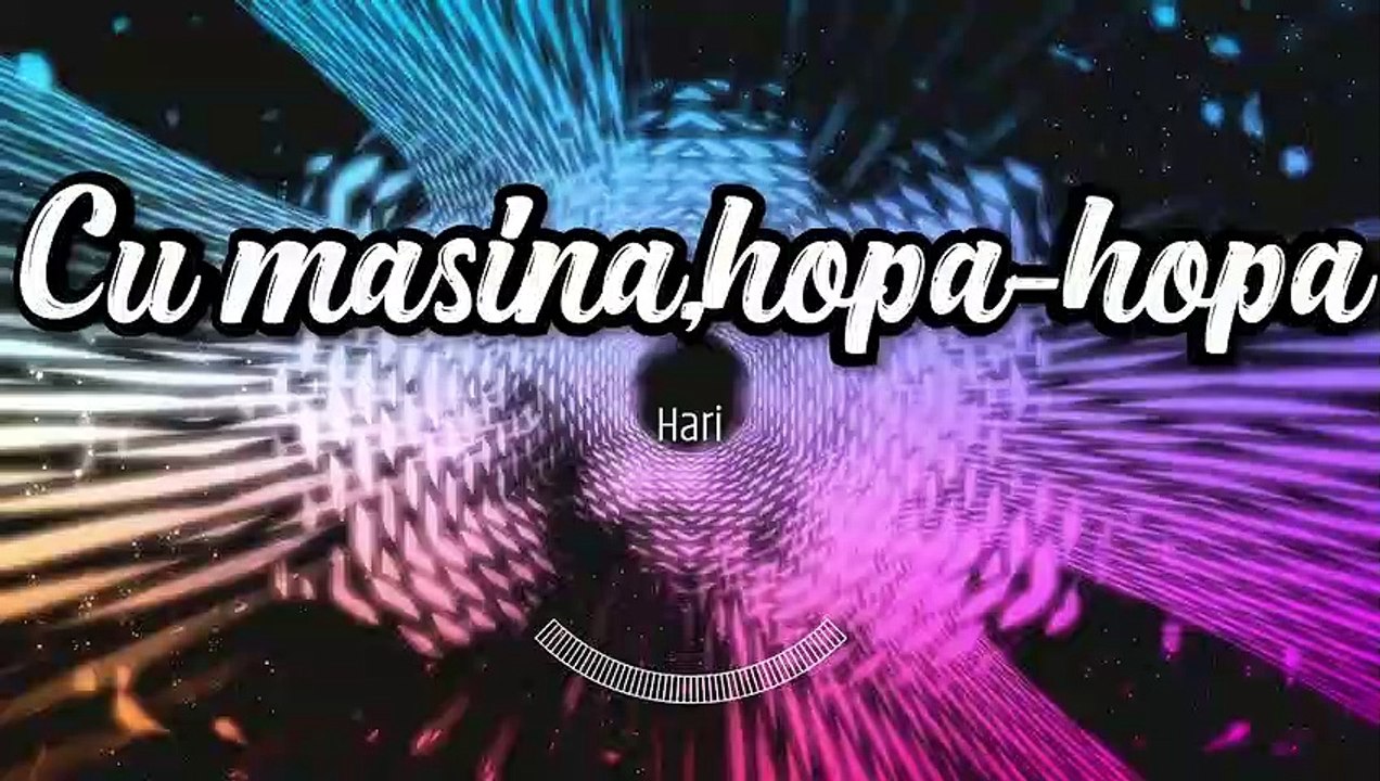 Hari - Cu masina Hopa - Hopa