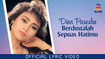 Dian Piesesha - Berdustalah Sepuas Hatimu (Official Lyric Video)