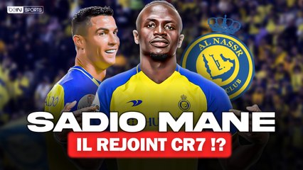 TRANSFERTS : Sadio Mané rejoint CR7