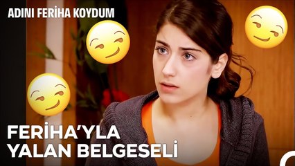 Yalan Söylemenin Kitabını Feriha Yıllar Önce Yazmıştı - Adını Feriha Koydum