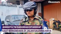 Anggota TNI Gadungan Ditangkap saat Berkendara di Jalan Salemba Raya