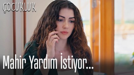 Mahir, Ayşegül'den yardım istiyor... - Çocukluk