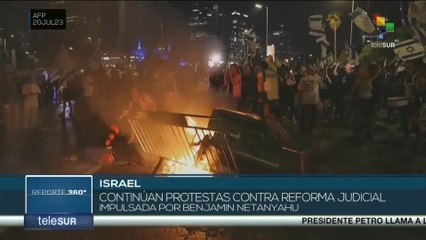 Reporte 360° 21-07: En Israel continúan las protestas contra la reforma judicial