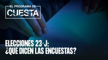 Elecciones 23-J: ¿Qué dicen las encuestas?