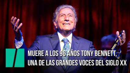 Muere a los 96 años Tony Bennett, una de las grandes voces del siglo XX