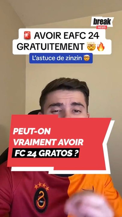 Peut-on vraiment avoir FC 24 gratos ?