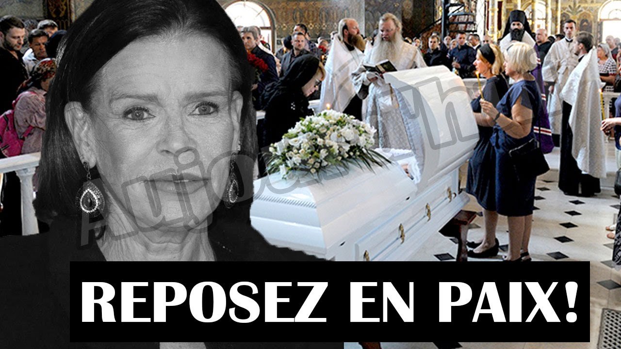 Il y a 30 minutes! Reposez en paix! Triste nouvelle pour Stéphanie de Monaco