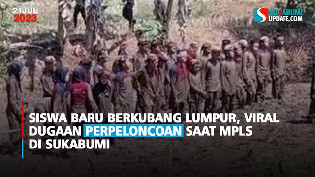 Siswa Baru Berkubang Lumpur, Viral Dugaan Perpeloncoan Saat MPLS di Sukabumi