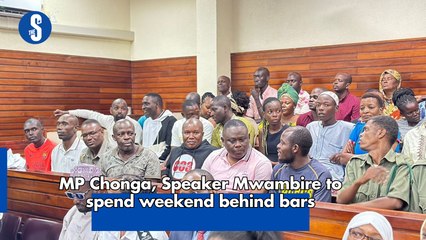 MP Chonga, Speaker Mwambire to spend weekend behind bars