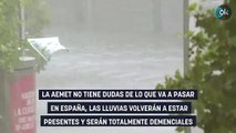 Llegan ya las lluvias a España y van a ser demenciales. No lo decimos nosotros, la AEMET lo confirma