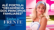 Deputada faz campanha para pais não levarem filhos para ver filme da Barbie | LINHA DE FRENTE