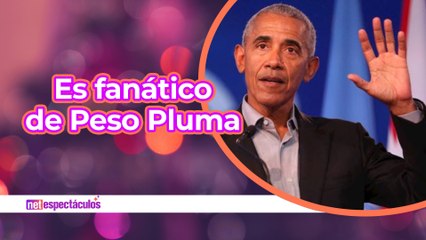 Barack Obama fanático de Peso Pluma