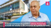 Ordenan mantener en prisión a Johnny Portorreal acusado de estafar 283 personas de apellido Rosario
