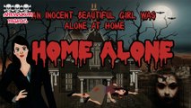 Home alone horror story |  horror stories in Hindi | horror Stories | horror stories in Urdu