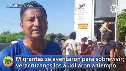 Migrantes se aventaron para sobrevivir; veracruzanos los auxiliaron a tiempo