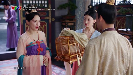 Dệt Chuyện Tình Yêu Tập 26 (Thuyết Minh VTV3) - Phim  Hoa Ngữ