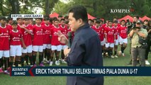 Ketum PSSI Erick Thohir Tinjau Langsung Seleksi Timnas Piala Dunia U-17 di Depok