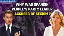 Spanish People’s party leader Alberto Feijóo accused of sexism with ‘makeup’ jibe | Oneindia News
