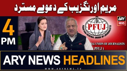 ARY News 4 PM Headlines 22nd July 2023 | Maryam Aurangzeb's claims rejected