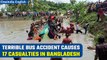Bangladesh bus accident causes 17 casualties and at least 35 passengers are injured | Oneindia News