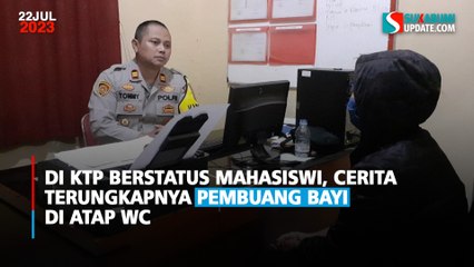 Di KTP Berstatus Mahasiswi, Cerita Terungkapnya Pembuang Bayi di Atap WC