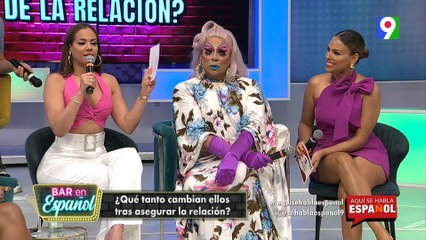¡Polémica! ¿Qué tanto cambian ellos tras asegurar la relación? | Aquí se Habla Español