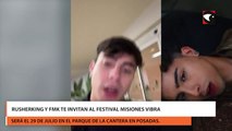 Rusherking y FMK te invitan al festival Misiones Vibra (sin copyright)