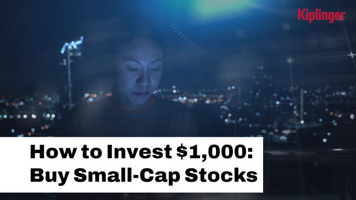 How To Invest $1,000 | Buy Small Cap Stocks I Kiplinger