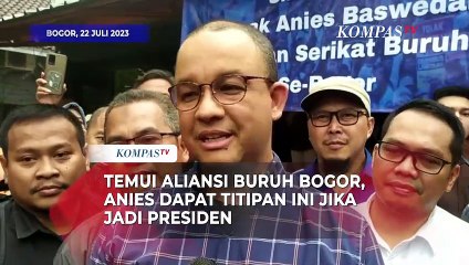 Temui Aliansi Buruh Bogor, Anies Baswedan Dapat Titipan Pesan Ini Jika Jadi Presiden
