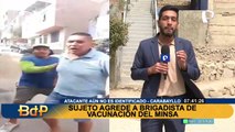 Carabayllo: sujeto antivacunas agredió a personal del Minsa y perjudicó material inmunógeno