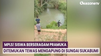 MPLS! Siswa Berseragam Pramuka Ditemukan Tewas Mengapung di Sungai Sukabumi
