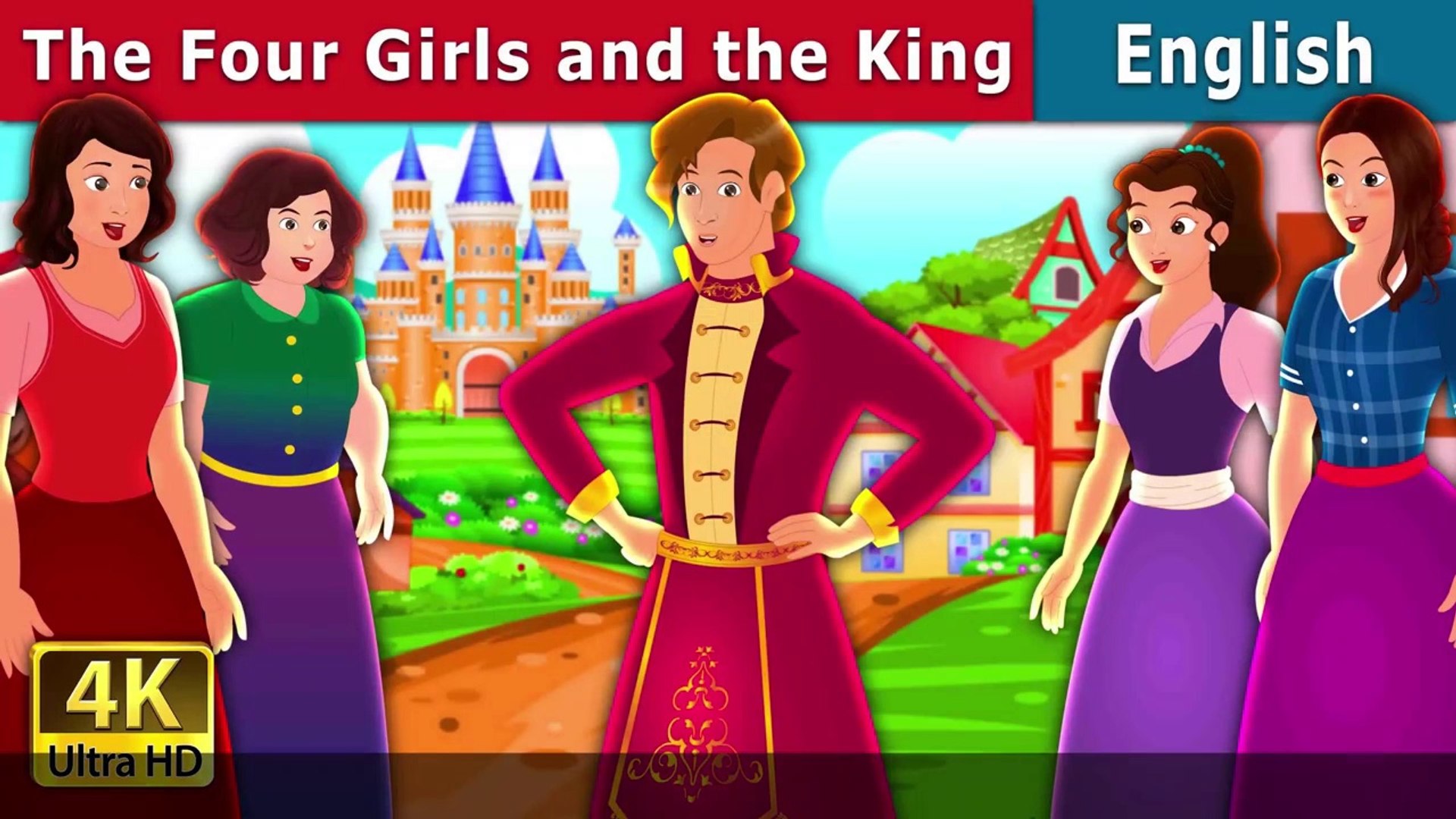⁣The Four Girls and The King Story in English 4K UHD