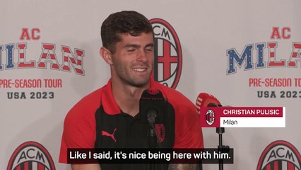 Pulisic happy to have Loftus-Cheek 'in the same boat' after Milan move