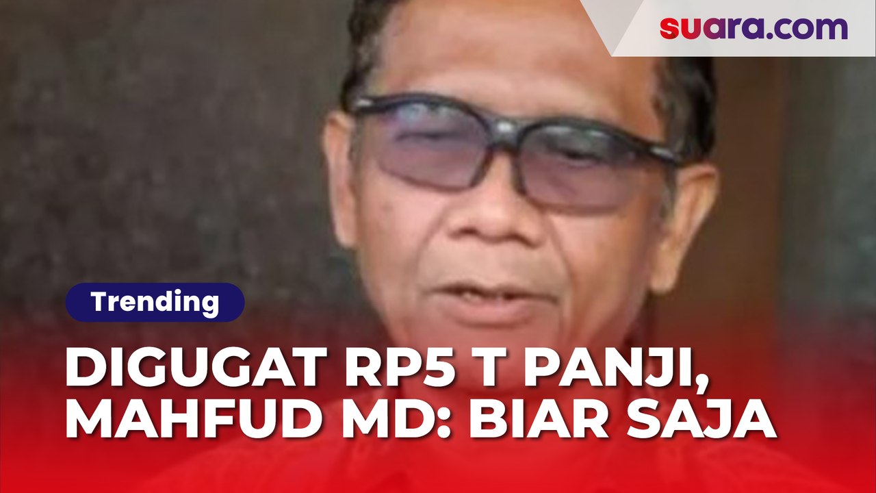 Santai Digugat Rp 5 Triliun Panji Gumilang ke PN Jakpus, Mahfud MD: Biar Saja! Kita Tak Akan Terkecoh
