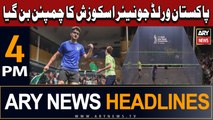 ARY News 4 PM Headlines 23rd July 2023 | Pakistan wins World Junior Squash Championship