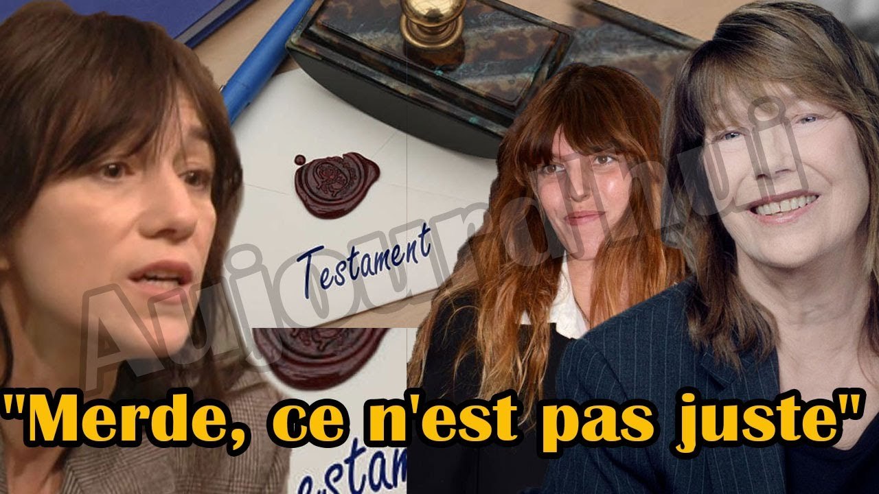  Charlotte Gainsbourg devient folle en recevant le dernier testament de Jane Birkin
