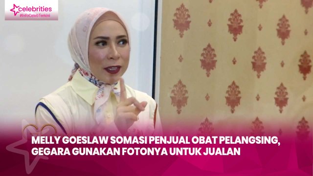Melly Goeslaw Somasi Penjual Obat Pelangsing, Gegara Gunakan Fotonya untuk Jualan