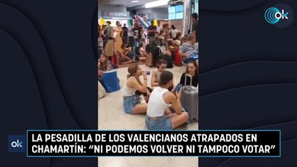 La pesadilla de los valencianos atrapados en Chamartín: “Ni podemos volver ni tampoco votar”