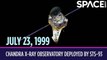 OTD in Space – July 23: Chandra X-Ray Observatory Deployed By STS-93