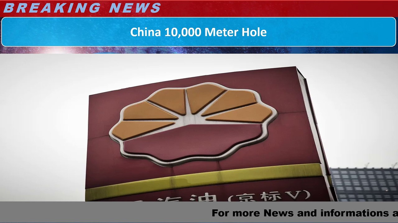 China 10,000 Meter Hole
