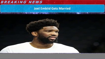 Joel Embiid Gets Married