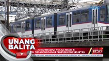 DOTR: Hindi na required magsuot ng face masks at mga-physical distancing sa mga pampublikong sasakyan | UB